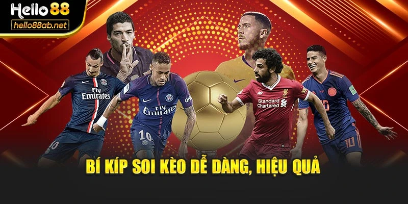 Bí kíp soi kèo dễ dàng, hiệu quả