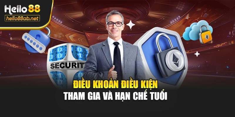 Điều khoản điều kiện tham gia và hạn chế tuổi