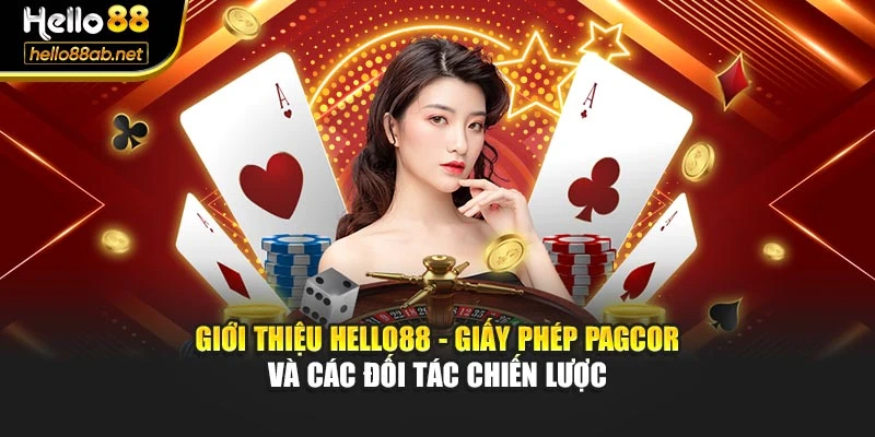 Giới thiệu Hello88 - Giấy phép PAGCOR và các đối tác chiến lược