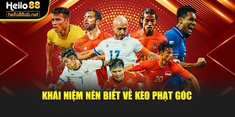 Khái niệm nên biết về kèo phạt góc